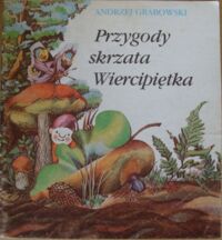 Miniatura okładki Grabowski Andrzej Przygody skrzata Wiercipiętka.