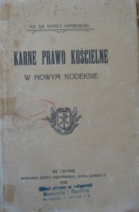 Miniatura okładki Grabowski Ignacy Karne prawo kościelne w nowym kodeksie.