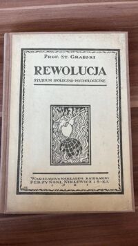 Miniatura okładki Grabski Stanisław Rewolucja. Studjum społeczno-psychologiczne.
