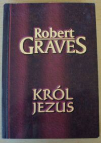 Miniatura okładki Graves Robert Król Jezus.
