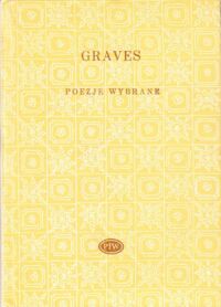 Miniatura okładki Graves Robert Poezje wybrane. /Biblioteka Poetów/