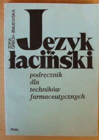 Miniatura okładki Grech-Żmijewska Zofia Język łaciński. Podręcznik dla techników farmaceutycznych.