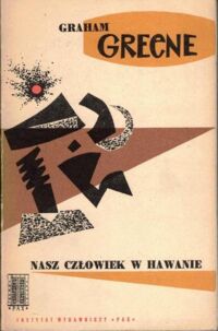 Miniatura okładki Greene Graham Nasz człowiek w Hawanie. 