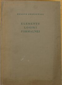 Miniatura okładki Greniewski Henryk Elementy logiki formalnej.