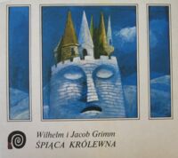 Miniatura okładki Grimm Wilhelm i Jacob /ilustr. W. Sadowski/ Śpiąca Królewna. 
