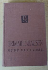 Miniatura okładki Grimmelshausen H. J. Chr. von Przygody Simplicissimusa. /Biblioteka Arcydzieł/