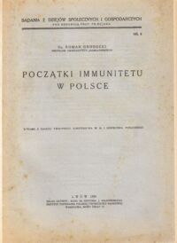 Miniatura okładki Grodecki Roman  Początki immunitetu w Polsce.