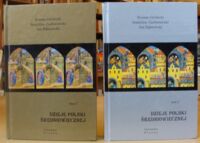 Miniatura okładki Grodecki Roman, Zachorowski Stanisław, Dąbrowski Jan Dzieje Polski średniowiecznej. Tom I-II.
T.I. Do roku 1333.
T.II. Od roku 1333 do 1506.