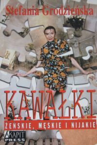 Miniatura okładki Grodzieńska Stefania Kawałki żeńskie, męskie i nijakie.