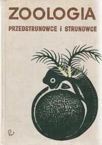 Zdjęcie nr 1 okładki Grodziński Zygmunt  / red. / Zoologia. Przedstrunowce i strunowce.