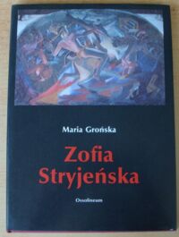 Miniatura okładki Grońska Maria Zofia Stryjeńska.