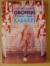 Miniatura okładki Groński Ryszard Marek Taki był kabaret.