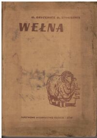 Zdjęcie nr 1 okładki Grycewicz H., Staniszkis O. Wełna.