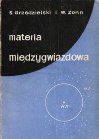 Zdjęcie nr 1 okładki Grzędzielski Stanisław, Zonn Włodzimierz Materia międzygwiazdowa.