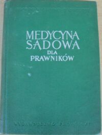 Miniatura okładki Grzywo-Dąbrowski Wiktor Medycyna sądowa dla prawników.