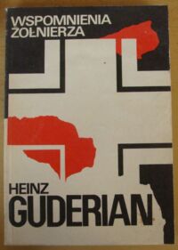 Miniatura okładki Guderian Heinz Wspomnienia żołnierza.