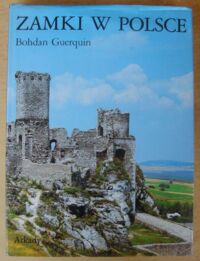 Zdjęcie nr 1 okładki Guerquin Bohdan Zamki w Polsce.
