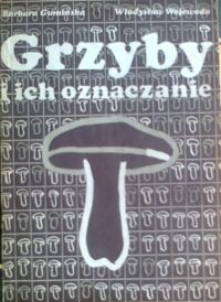 Miniatura okładki Gumińska Barbara, Wojewoda Władysław Grzyby i ich oznaczanie.