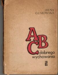 Zdjęcie nr 1 okładki Gumowska Irena ABC dobrego wychowania.