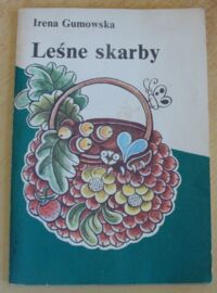 Miniatura okładki Gumowska Irena Leśne skarby.