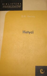 Zdjęcie nr 1 okładki Gurney O.R. Hetyci. /Biblioteka Problemów. Tom 152/