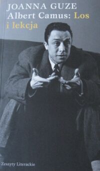 Miniatura okładki Guze Joanna Albert Camus: Los i lekcja.