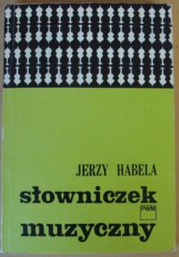 Miniatura okładki Habela Jerzy Słowniczek muzyczny.
