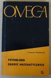 Zdjęcie nr 1 okładki Hadamard Jacques Psychologia odkryć matematycznych. /Współczesna Biblioteka Naukowa 15/