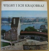 Miniatura okładki Halasz Zoltan Węgry i ich krajobraz.