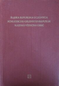 Miniatura okładki Hałub M., Mańko-Matysiak A. /red./ Śląska Republika Uczonych. Schlesische Gelehrtenrepublik. Slezska Vedecka Obce. Vol. 1.