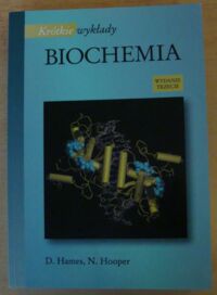 Miniatura okładki Hames D., Hooper N. Biochemia. /Krótkie Wykłady/