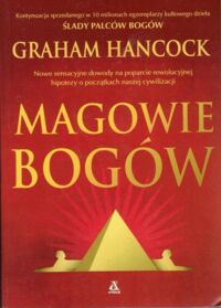 Zdjęcie nr 1 okładki Hancock Graham Magowie Bogów.