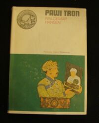 Zdjęcie nr 1 okładki Hansen Waldemar Pawi tron. Dramat Indii Wielkich Mongołów. /Ceram/