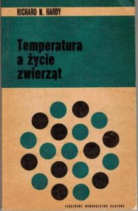 Miniatura okładki Hardy Richard N. Temperatura a życie zwierząt.
