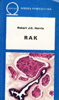 Zdjęcie nr 1 okładki Harris Robert J.C. Rak.  /Omega 54/