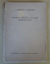 Zdjęcie nr 1 okładki Hartman S. i Mikusiński J. Teoria miary i całki Lebesguea.