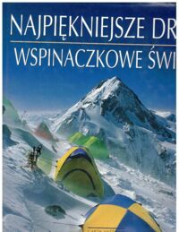 Miniatura okładki Hattingh Garth Najpiękniejsze drogi wspinaczkowe świata.