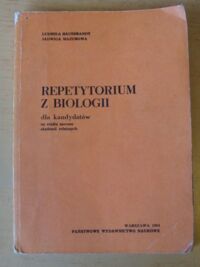 Zdjęcie nr 1 okładki Hausbrandt Ludmiła, Mazurowa Jadwiga Repetytorium z biologii dla kandydatów na studia zaoczne akademii rolniczych.