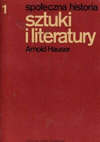 Miniatura okładki Hauser Arnold Społeczna historia sztuki i literatury. Tom I/II.