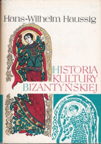 Miniatura okładki Haussig Hans-Wilhelm Historia kultury bizantyńskiej. /Ceram/