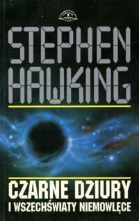 Miniatura okładki Hawking Stephen Czarne dziury i wszechświaty niemowlęce.
