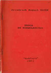 Miniatura okładki Hayek Friedrich August Droga do niewolnictwa.