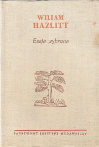 Miniatura okładki Hazlitt Wiliam Eseje wybrane.