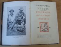Zdjęcie nr 2 okładki Hedges Mitchell F. A. Polowanie na potwory morskie. Z 53 ilustracjami.