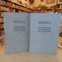 Zdjęcie nr 1 okładki Hegel Georg Wilhelm Friedrich Wykłady z filozofii dziejów. Tom I-II.