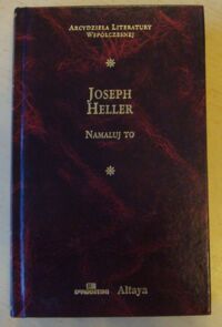 Miniatura okładki Heller Joseph Namaluj to. /Arcydzieła Literatury Współczesnej/