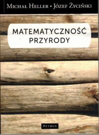 Miniatura okładki Heller Michał, Życiński Józef Matematyczność przyrody.
