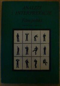 Zdjęcie nr 1 okładki Helman Alicja, Miczka Tadeusz /red./ Analizy i interpretacje. Film polski.