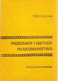 Miniatura okładki Helman Alicja Przedmiot i metody filmoznawstwa.