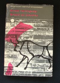 Miniatura okładki Hemingway Ernest Śmierć po południu. /Współczesna Proza Światowa/